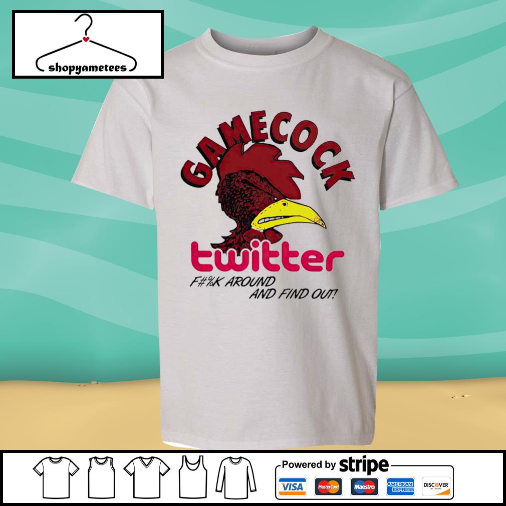 Official gamecock Twitter Fuck Around And Find Out Shirt